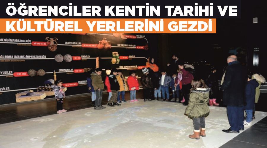 Tuşba Belediyesi öğrencilere kentin tarihi ve kültürel yerlerini gezdirdi