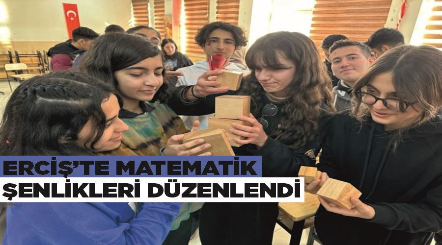 Erciş’te matematik şenlikleri düzenlendi