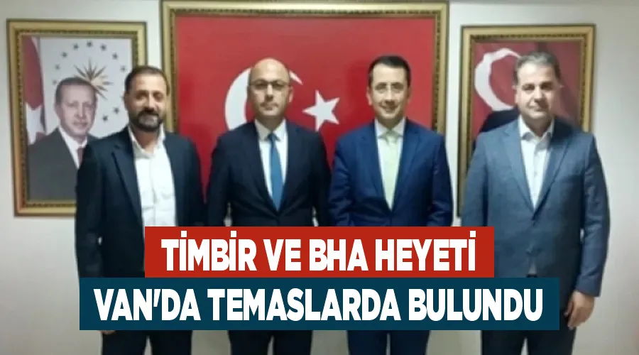 TİMBİR ve BHA heyeti, Van