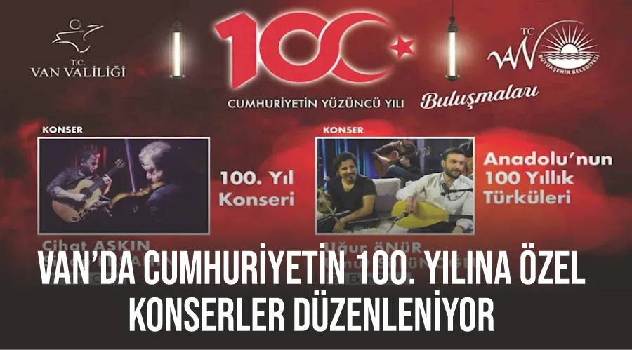 Van’da cumhuriyetin 100. yılına özel konserler düzenleniyor