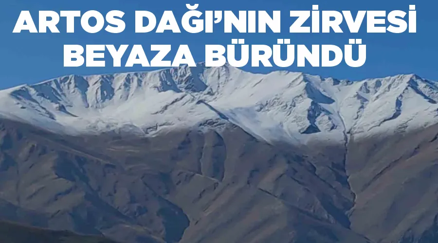 Artos Dağı’nın zirvesi beyaza büründü