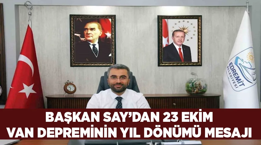 Başkan Say’dan 23 Ekim Van depreminin yıl dönümü mesajı