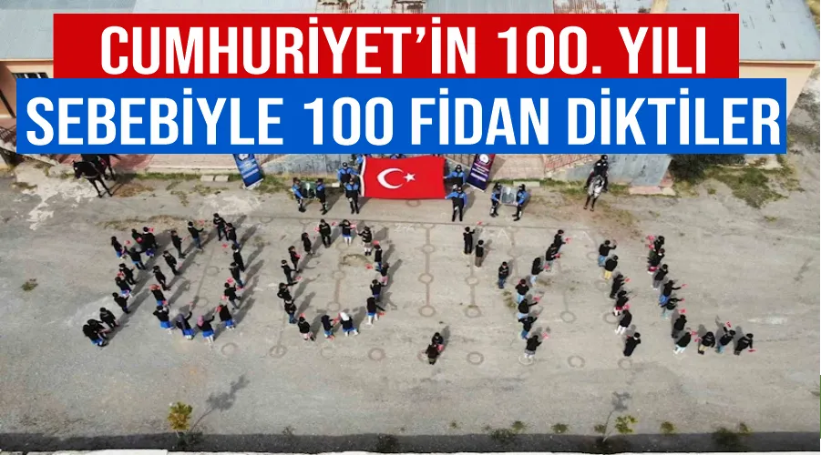 Cumhuriyet’in 100. yılı sebebiyle 100 fidan diktiler