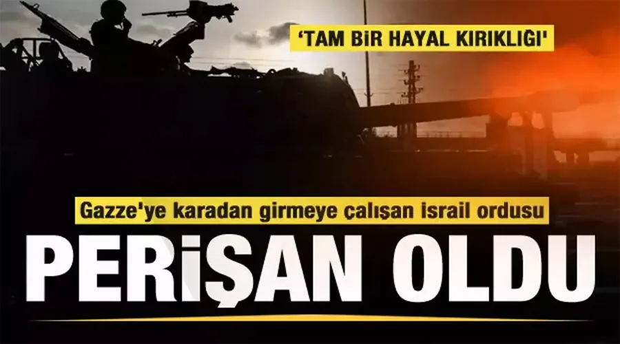 İsrail ordusu perişan oldu! Böyle itiraf ettiler: Tam bir hayal kırıklığı