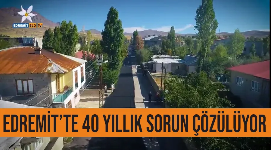 Edremit’te 40 yıllık sorun çözülüyor