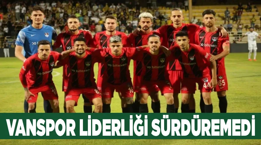 Vanspor liderliği sürdüremedi