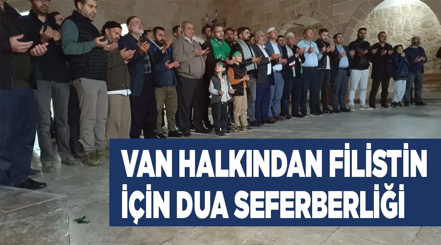 Van halkından Filistin için dua seferberliği