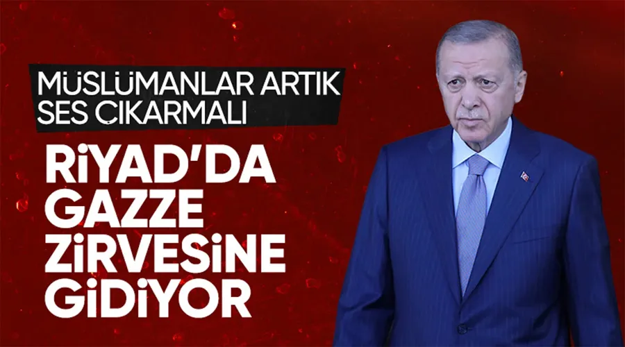 Cumhurbaşkanı Erdoğan yarın Riyad