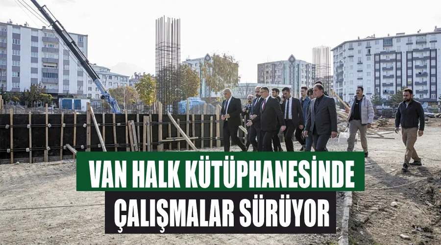 Van Halk Kütüphanesinde çalışmalar sürüyor