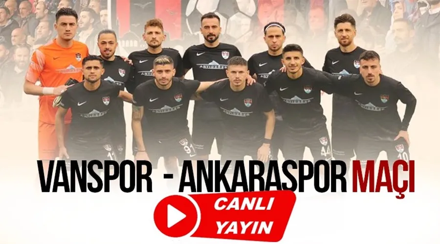 Ankaraspor - Vanspor maçı canlı