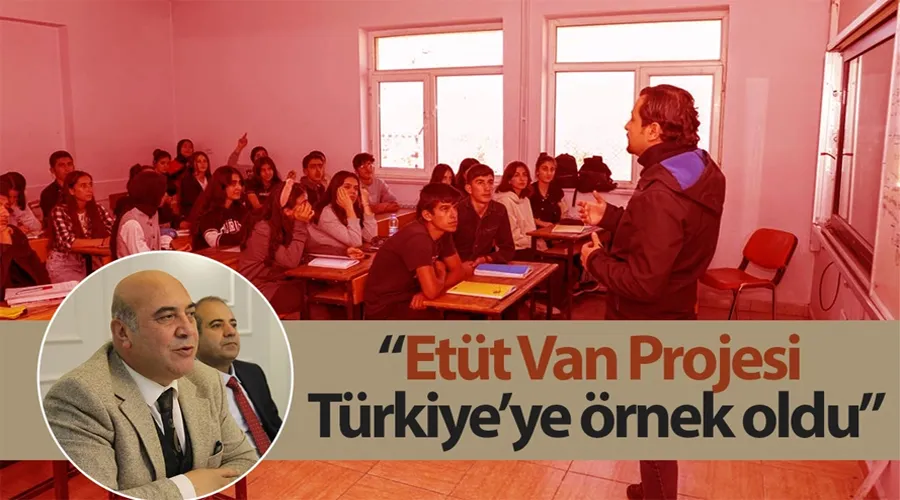 İl Milli Eğitim Müdürü Aras: Etüt Van Projesi Türkiye’ye örnek oldu
