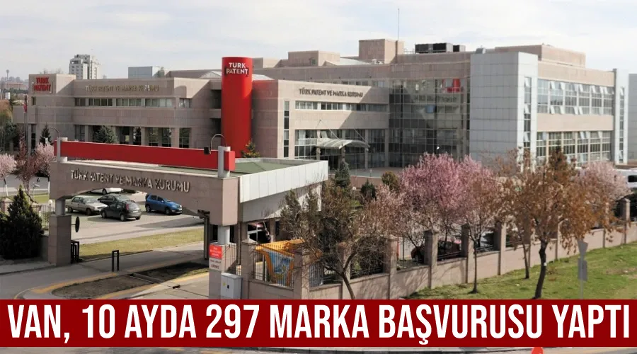 Van, 10 ayda 297 marka başvurusu yaptı 