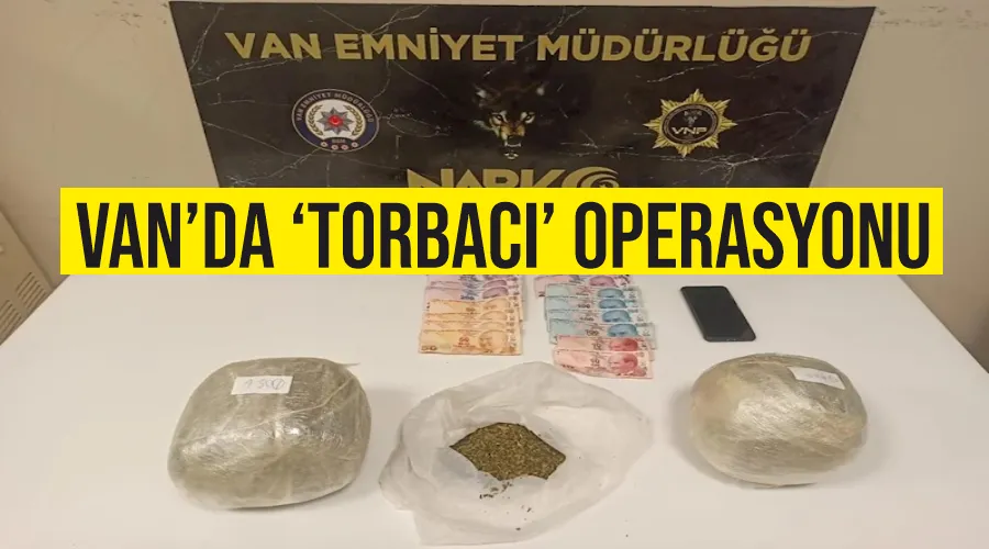 Van’da ‘torbacı’ operasyonu