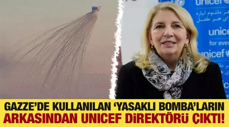 Gazze’de kullanılan ‘yasaklı bomba’ların arkasından UNICEF direktörü çıktı!