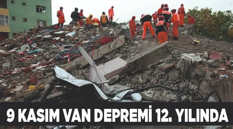 9 Kasım Van depremi 12. yılında