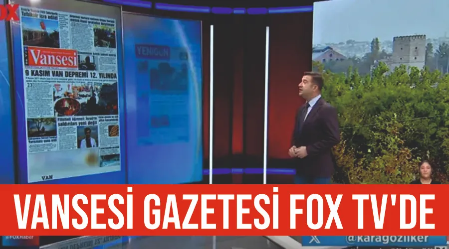 Vansesi Gazetesi Fox TV