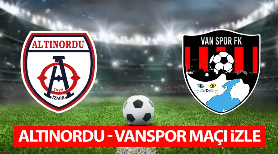 Canlı yayın: Altınordu - Vanspor maçı izle