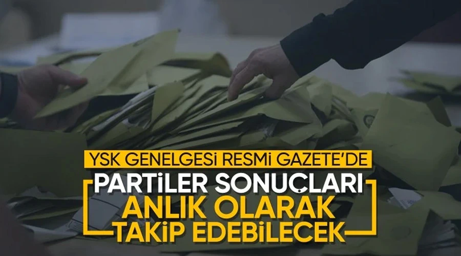 Partiler seçim sonuçlarını anlık olarak görebilecek