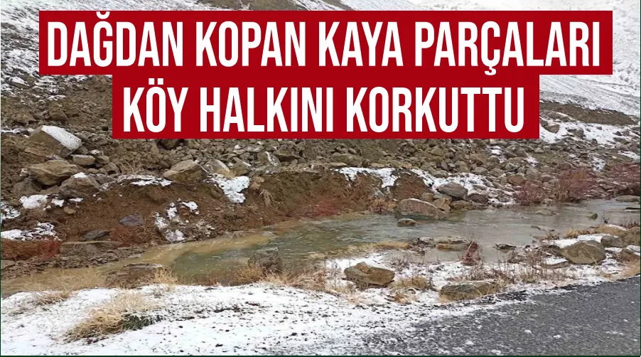 Dağdan kopan kaya parçaları köy halkını korkuttu