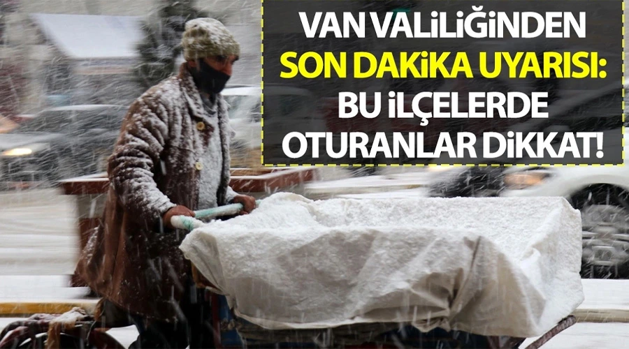 Van Valiliğinden kuvvetli rüzgar ve kar yağışı uyarısı