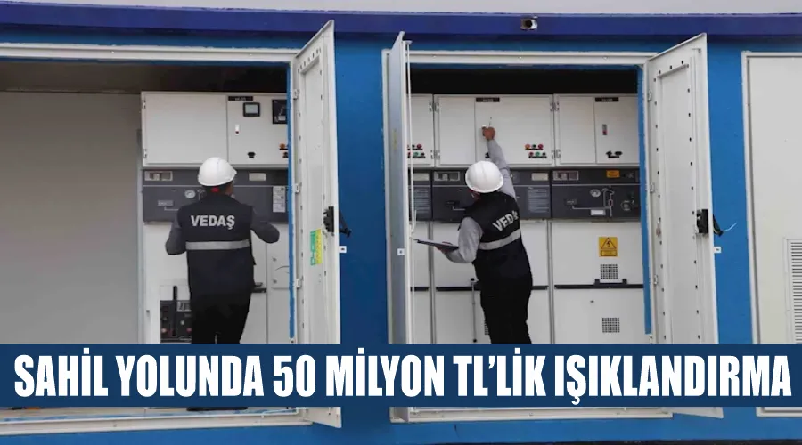 Sahil yolunda 50 milyon TL’lik ışıklandırma