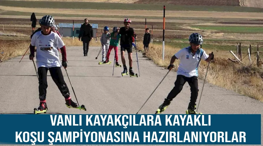 Vanlı kayakçılara kayaklı koşu şampiyonasına hazırlanıyorlar