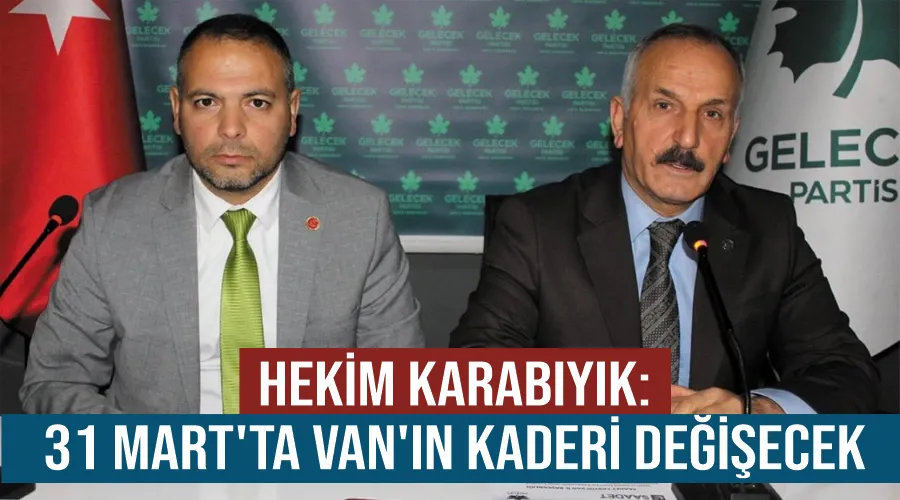 Hekim Karabıyık: 31 Mart