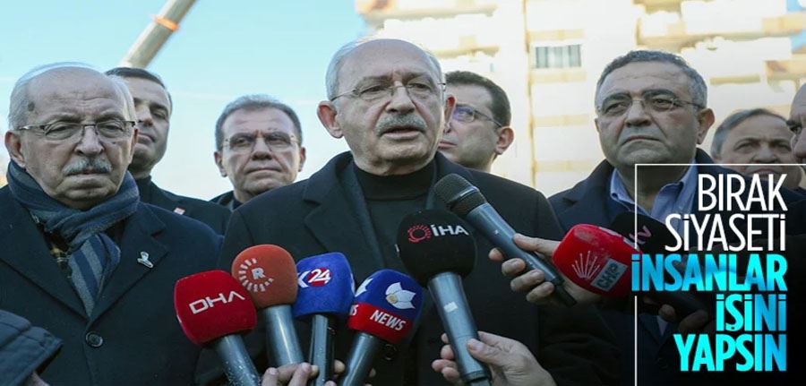 Kemal Kılıçdaroğlu: Asrın felaketi diyerek sorumluluktan sıyrılmaya çalışıyorlar