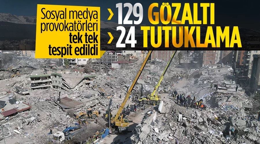 Depreme ilişkin provokatif paylaşım yapan 24 kişi tutuklandı