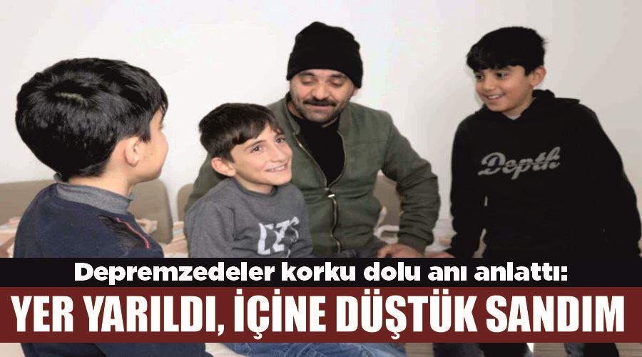 Depremzedeler korku dolu anı anlattı: 