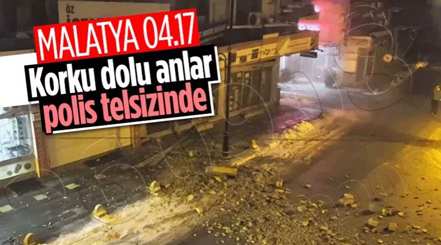 Malatya’da depremin ilk anları polis telsizlerine yansıdı