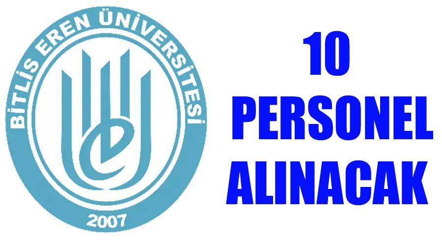 Bitlis Eren Üniversitesi 10 Personel Alacak