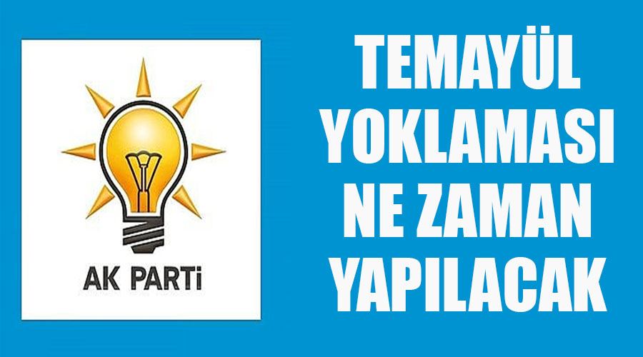 AK Parti’de milletvekili adaylığı temayül yoklaması ne zaman yapılacak?