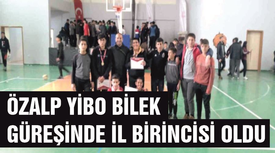 Özalp YİBO bilek güreşinde il birincisi oldu