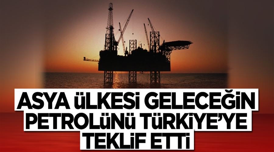 Geleceğin petrolü fışkırıyor! Asya ülkesi dev rezervi Türkiye