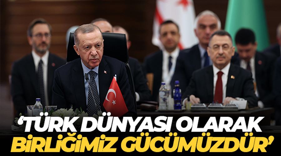 Cumhurbaşkanı Erdoğan: 