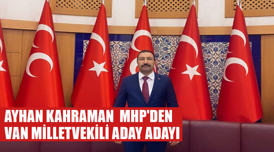 Ayhan Kahraman  MHP