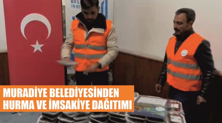 Muradiye Belediyesinden hurma ve imsakiye dağıtımı