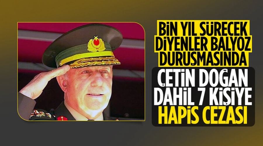 Balyoz davasında karar! Çetin Doğan