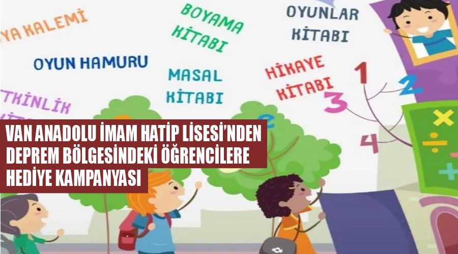 Van Anadolu İmam Hatip Lisesi’nden deprem bölgesindeki öğrencilere hediye kampanyası 