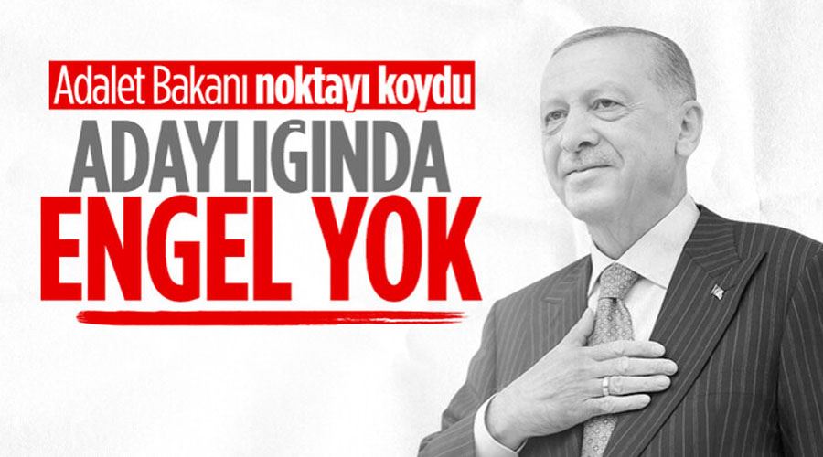 Adalet Bakanı Bekir Bozdağ: Cumhurbaşkanı Erdoğan