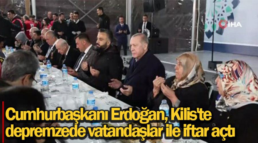 Cumhurbaşkanı Erdoğan, Kilis