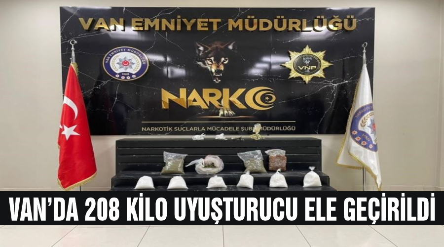 Van’da 208 kilo uyuşturucu ele geçirildi