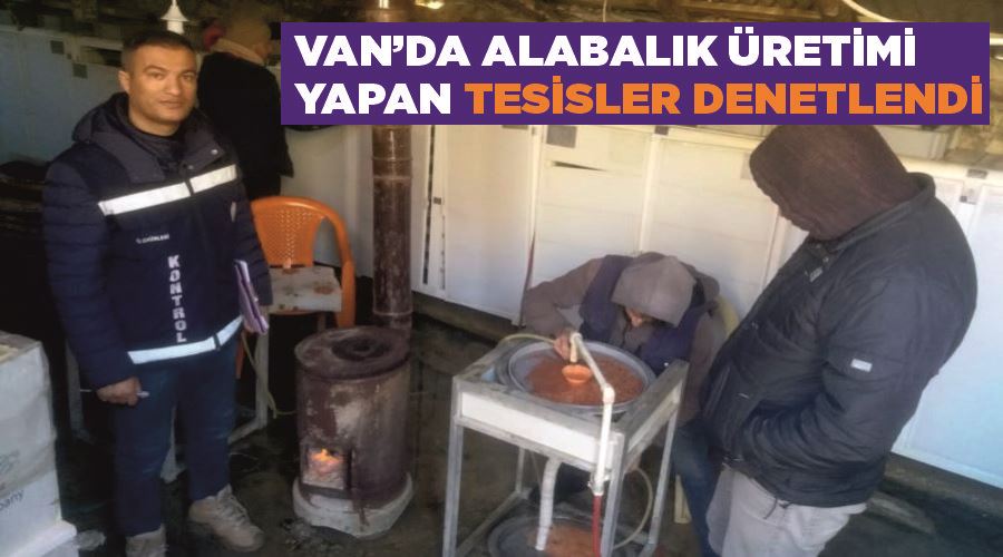 Van’da alabalık üretimi yapan tesisler denetlendi