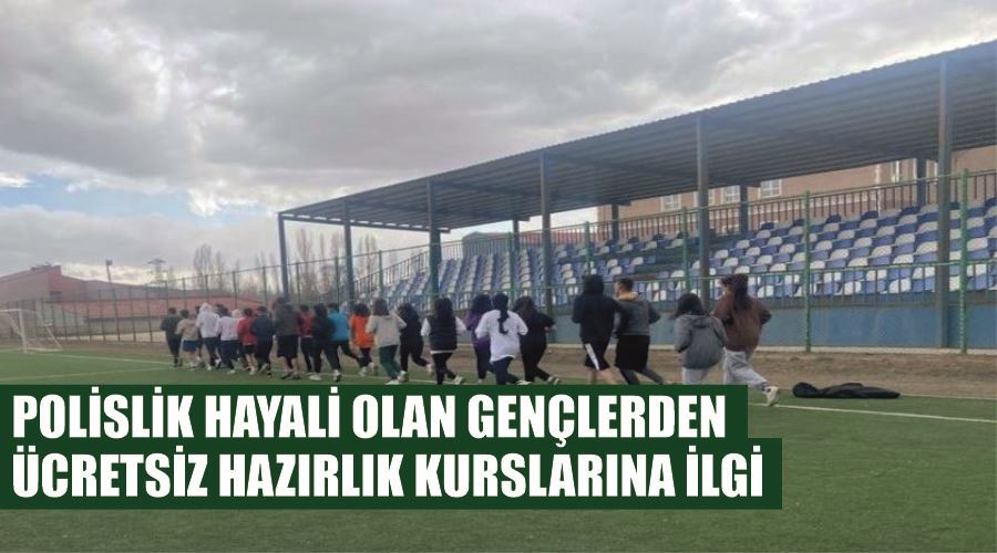 Polislik hayali olan gençlerden ücretsiz hazırlık kurslarına ilgi