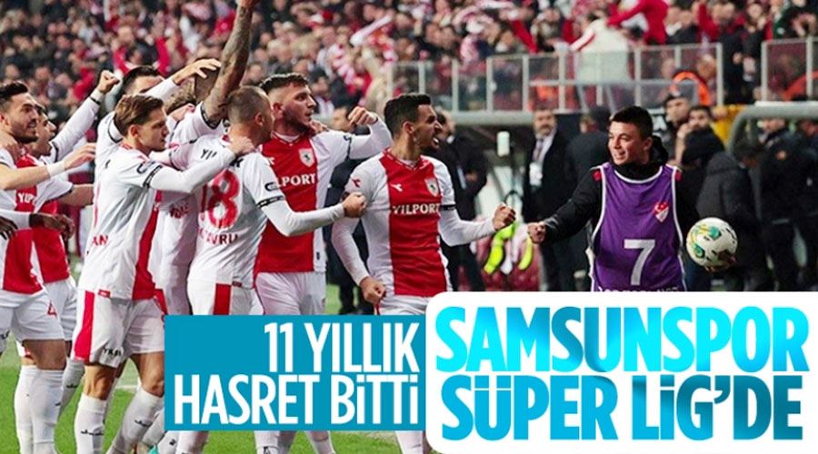 Samsunspor, 11 yıl sonra Süper Lig