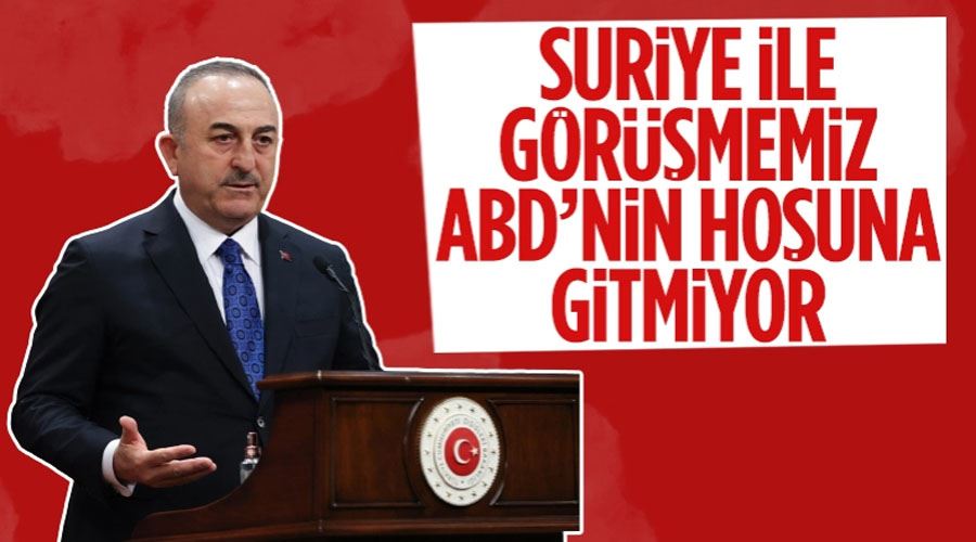 Bakan Çavuşoğlu: Suriye ile görüşmemiz ABD