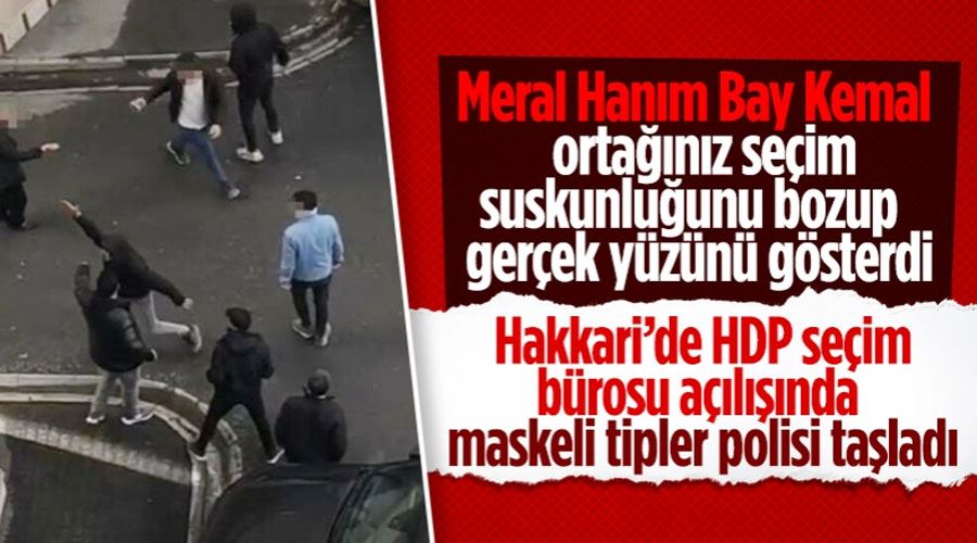 Hakkari’de polise taş ve sopalarla saldıran HDP