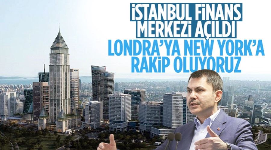 Murat Kurum: İstanbul Finans Merkezi, Londra ve New York ile rekabet edecek
