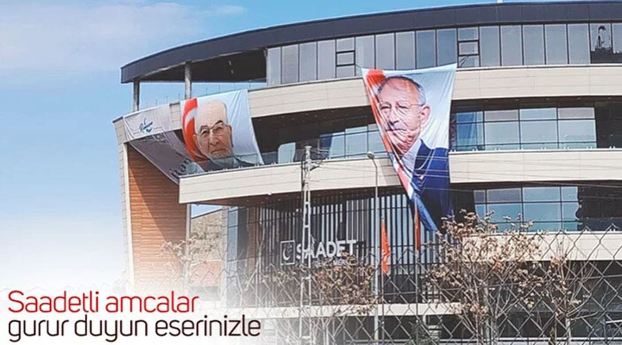 Saadet Partisi binasına Kemal Kılıçdaroğlu posteri asıldı